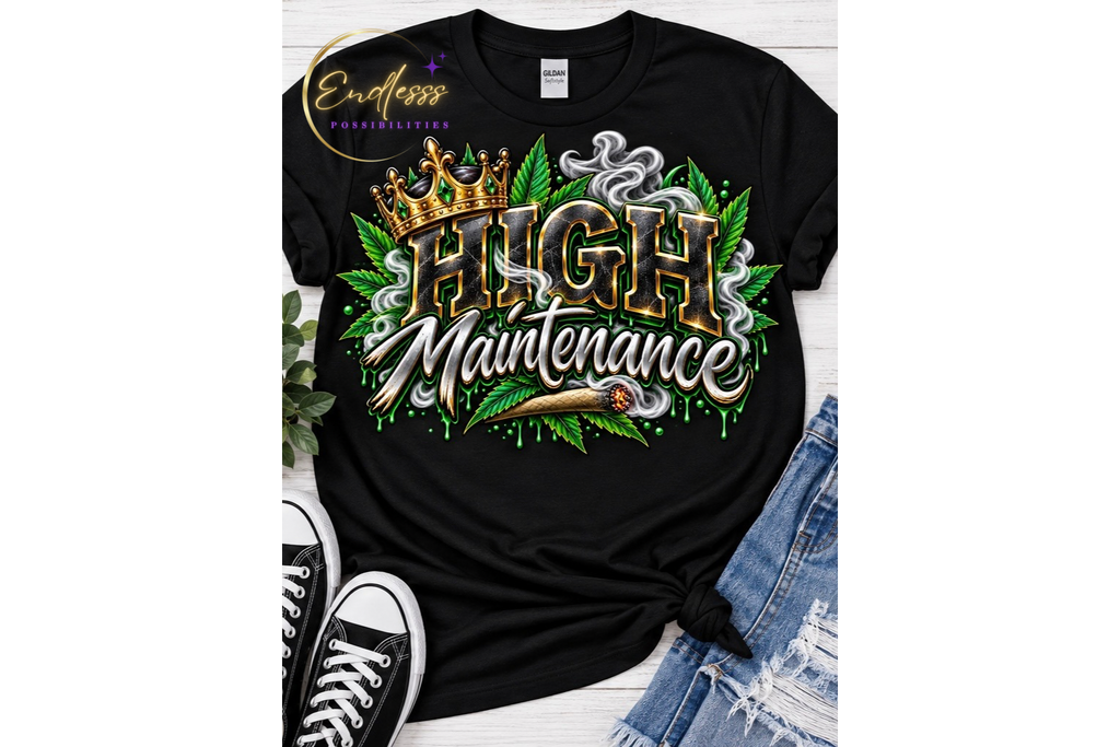 High Maintenance Tshirt