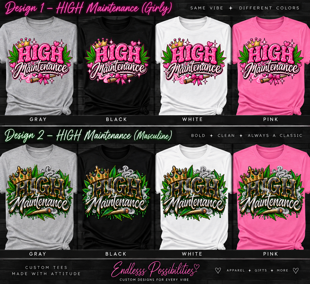 High Maintenance Tshirt